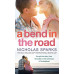 A Bend in the Road by '' Nicholas Sparks''
